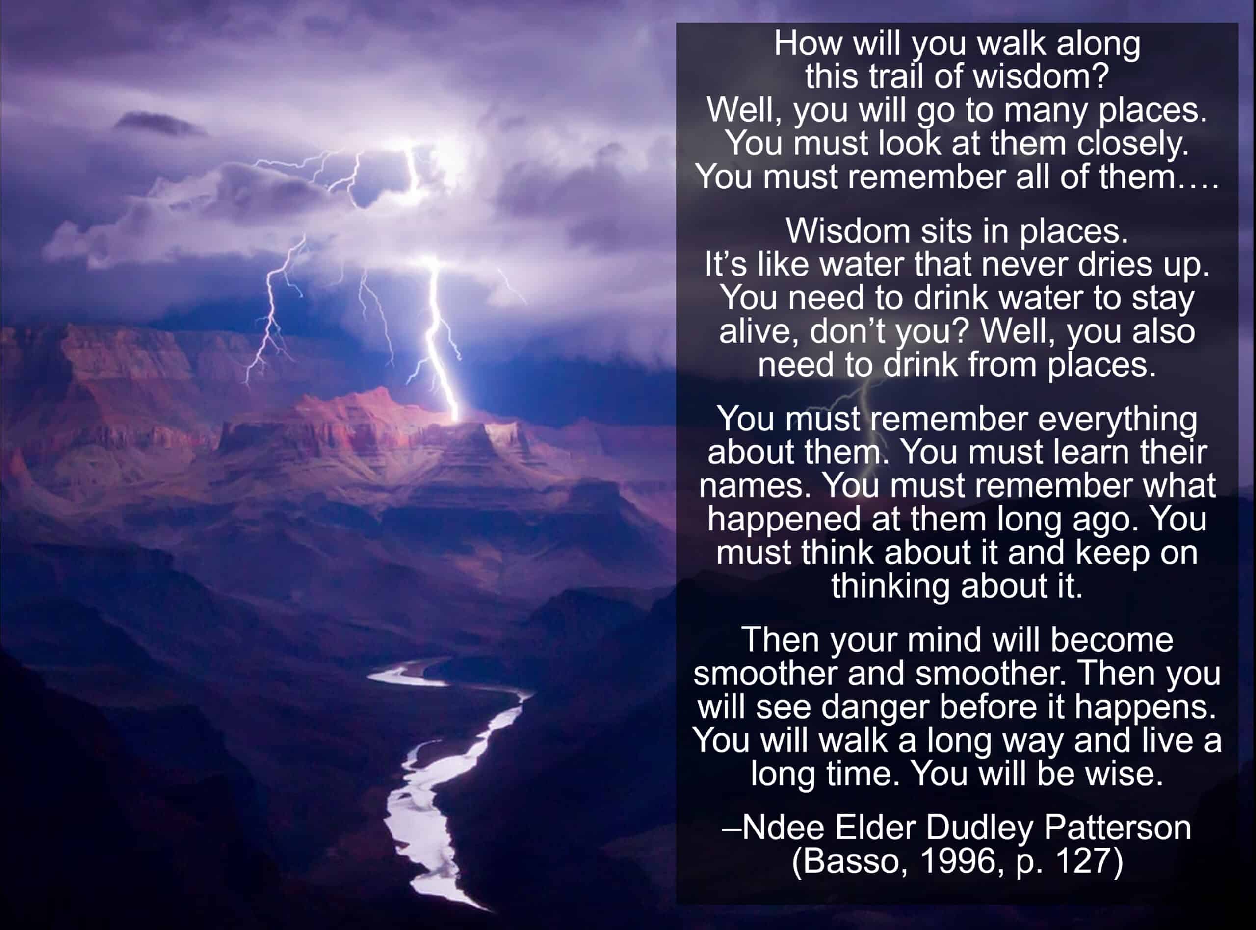 Inspirational quote about wisdom sitting in places by Ndee Elder Dudley Patterson.